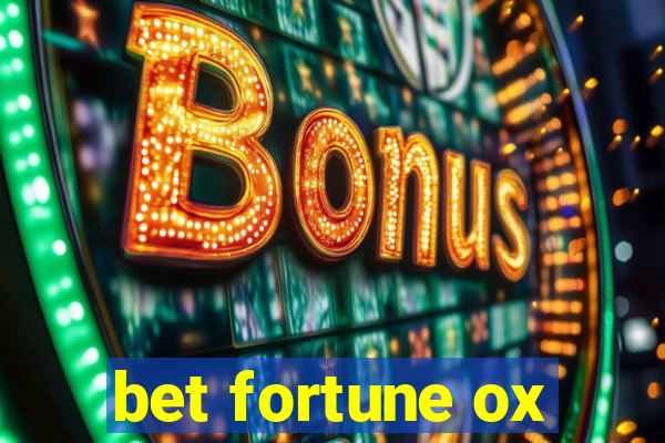 bet fortune ox